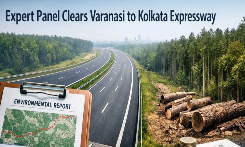 बंगाल में बदले सियासी समीकरण, अब एक्सप्रेसवे को मिली रफ्तार! 35 हजार करोड़ के वाराणसी-कोलकाता प्रोजेक्ट पर तेजी 1 12A 63